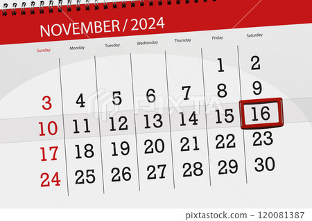 Calendar 2024, deadline, day, month, page, organizer, date, November, saturday, number 16 Calendar 2024, deadline, day, month, page, organizer, date, November, saturday, number 16 120081387