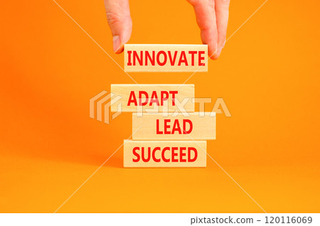 Innovate adapt lead succeed symbol. Concept words Innovate Adapt Lead Succeed on beautiful wooden blocks. Beautiful orange background. Business innovate adapt lead succeed concept. Copy space. Innovate adapt lead succeed symbol. Concept words Innovate Adapt Lead Succeed on beautiful wooden blocks. Beautiful orange background. Business innovate adapt lead succeed concept. Copy space. 120116069