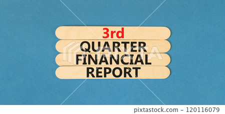 3rd quarter financial report symbol. Concept words 3rd quarter financial report on beautiful wooden sticks. Beautiful blue background. Business 3rd quarter financial report concept. Copy space. 120116079