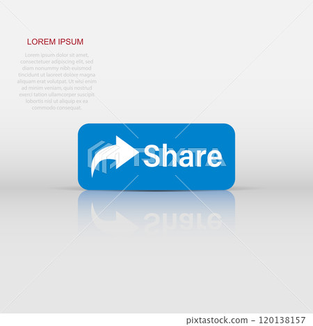 Share button icon in flat style. Arrow sign vector illustration on white isolated background. Send file business concept. Share button icon in flat style. Arrow sign vector illustration on white isolated background. Send file business concept. 120138157