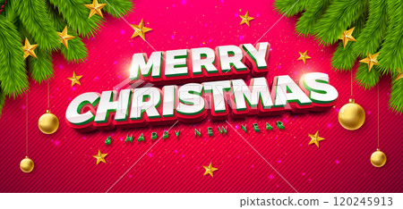 Merry Christmas and Happy New Year Banner with Fir Branch and 3d Typography Lettering on Red Background. Vector Xmas Holiday Season Banner Design for Greeting Card, Party Flyer, Celebration Poster and 120245913
