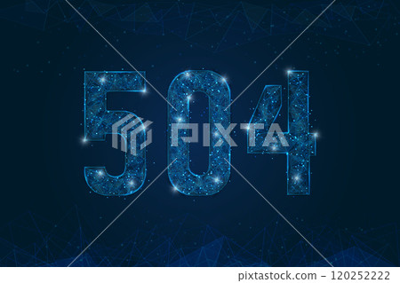 Abstract isolated blue image of HTTP Error 504 Gateway Timeout. Polygonal low poly wireframe illustration looks like stars in the black night sky in space or flying glass shards. 120252222