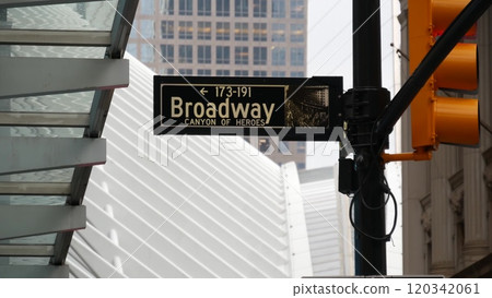 Broadway street road sign, Manhattan architecture, New York City. Traffic signage of street name. Broadway street road sign, Manhattan architecture, New York City. Traffic signage of street name. 120342061