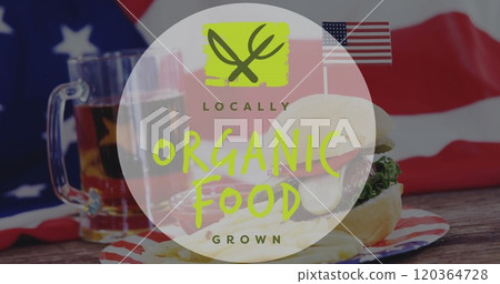 Locally organic food grown image over American flag and meal on table Locally organic food grown image over American flag and meal on table 120364728