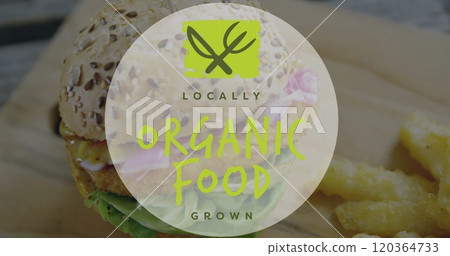 Locally grown organic food image over close-up of sesame seed burger 120364733