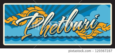 Phetburi Thailand province sign, Thai metal plate, vector. Thai province road sign, car number plate or travel luggage tag with landmark, sea waves. Phetchaburi or Phet Buri town in southern Thailand 120367287