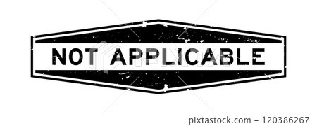 Grunge black not applicable word hexagon rubber seal stamp on white background 120386267