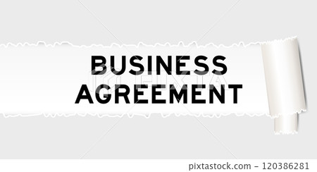 Ripped gray paper background that have word business agreement under torn part 120386281