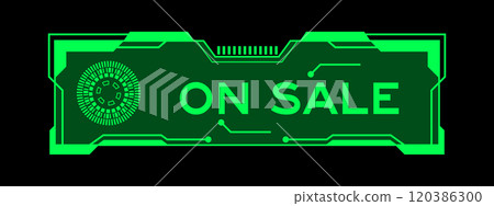 Green color of futuristic hud banner that have word on sale on user interface screen on black background 120386300