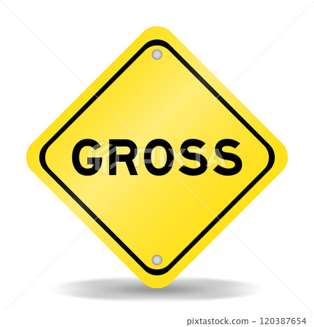 Yellow color transportation sign with word gross on white background Yellow color transportation sign with word gross on white background 120387654