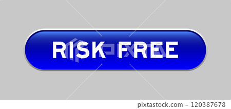 Blue color capsule shape button with word risk free on gray background Blue color capsule shape button with word risk free on gray background 120387678