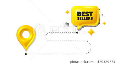 Road journey position 3d pin. Best sellers tag. Special offer price sign. Advertising discounts symbol. Best sellers message. Chat speech bubble, place banner. Yellow text box. Vector 120389773
