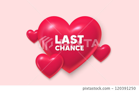 3d hearts love banner. Last chance sale tag. Special offer price sign. Advertising Discounts symbol. Last chance message. Banner with 3d heart icon. Love Valentin template. Vector 3d hearts love banner. Last chance sale tag. Special offer price sign. Advertising Discounts symbol. Last chance message. Banner with 3d heart icon. Love Valentin template. Vector 120391250