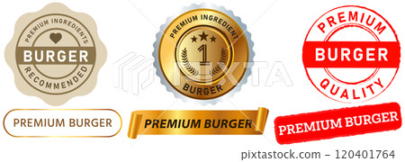 Premium burgers top quality fresh ingredients restaurant shop dinner lunch food cuisine meal meat beef stamp colorful badges emblem sticker label ribbon banner design icon set collection 120401764