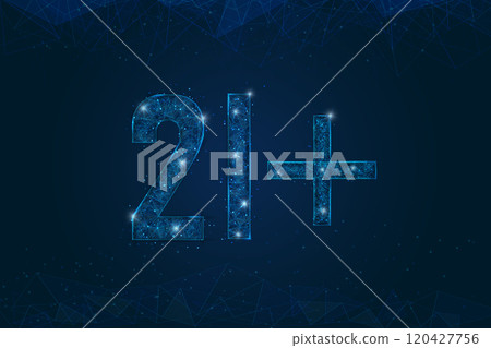 Abstract isolated blue image of 21 plus only censored. Polygonal low poly wireframe illustration looks like stars in the black night sky in space or flying glass shards. 120427756
