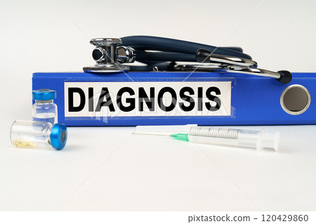 On a white surface, a syringe, a stethoscope and a folder with the inscription - DIAGNOSIS 120429860
