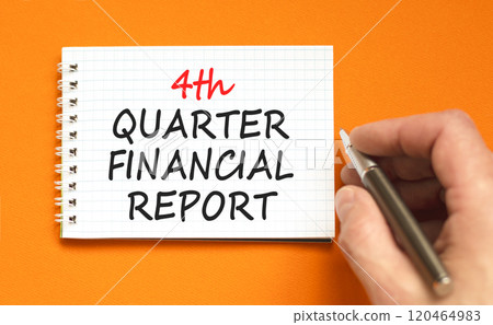 4th quarter financial report symbol. Concept words 4th quarter financial report on beautiful white note. Beautiful orange background. Business 4th quarter financial report concept. Copy space. 120464983