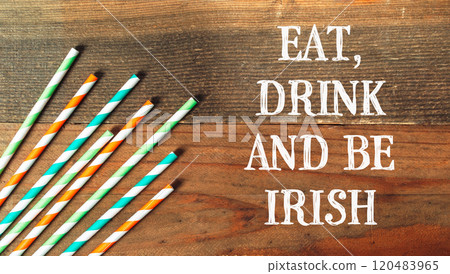 the words Eat, Drink and Be Irish 120483965