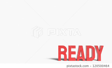 The ready red text on white background  3d rendering. 120500464