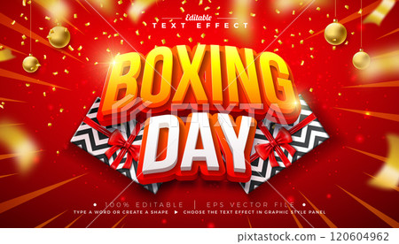 Boxing Day 3D Text Effect Design. Editable and Scalable Vector Christmas Sale Graphic Style Effect with Gift Box and Falling Confetti on Red Background. Winter Holiday Illustration Template for 120604962