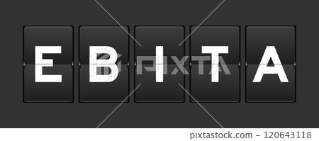 Black color analog flip board with word EBITA (abbreviation of earnings before interest, taxes and amortization) on gray background Black color analog flip board with word EBITA (abbreviation of earnings before interest, taxes and amortization) on gray background 120643118