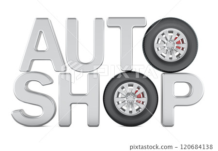 Auto shop text with car wheels. 3D rendering 120684138
