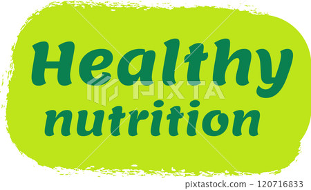 Promoting healthy nutrition and a balanced diet, a vibrant green label highlights the importance of mindful eating for overall well being 120716833