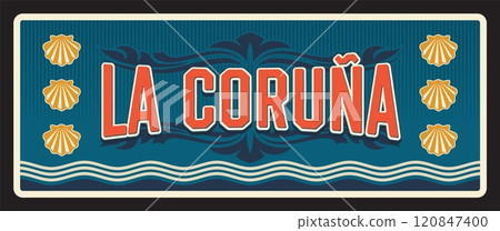 Spain La Coruna plate and tin sign, vector. Spanish Balearic islands, community and metal plate with city tagline and landmark symbol, Corunna or Groyne city of Galicia, Spain Spain La Coruna plate and tin sign, vector. Spanish Balearic islands, community and metal plate with city tagline and landmark symbol, Corunna or Groyne city of Galicia, Spain 120847400