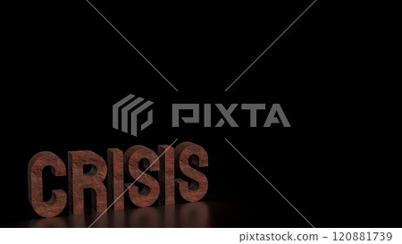 The Rusty crisis text  for Business or Background concept 3d rendering. 120881739