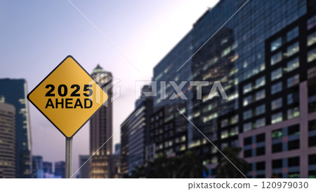 Pole sign with text of 2025 Ahead with modern building and skyscrapers background Pole sign with text of 2025 Ahead with modern building and skyscrapers background 120979030