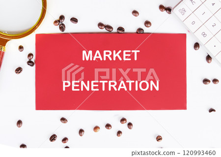 Marketing strategy concept highlighting market penetration with coffee beans and a calculator on a table Marketing strategy concept highlighting market penetration with coffee beans and a calculator on a table 120993460
