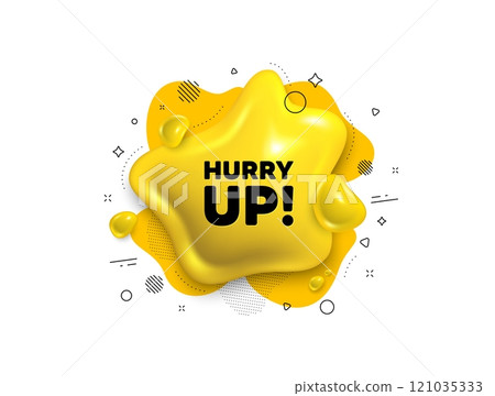 Abstract liquid 3d shape. Hurry up sale tag. Special offer sign. Advertising discounts symbol. Hurry up sale message. Fluid speech bubble banner. Yellow text liquid shape. Vector Abstract liquid 3d shape. Hurry up sale tag. Special offer sign. Advertising discounts symbol. Hurry up sale message. Fluid speech bubble banner. Yellow text liquid shape. Vector 121035333