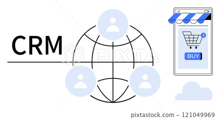 Conceptual graphic with CRM text, a globe connecting people icons, and mobile online store with buy button. Ideal for business, customer relationships, online shopping, sales, mobile technology 121049969