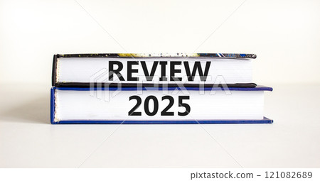 Planning review 2025 new year symbol. Concept words Review 2025 on beautiful books. Beautiful white background. Business review 2025 new year concept. Copy space. Planning review 2025 new year symbol. Concept words Review 2025 on beautiful books. Beautiful white background. Business review 2025 new year concept. Copy space. 121082689