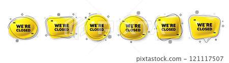 We are closed tag. Speech bubble 3d icons set. Business closure sign. Store bankruptcy symbol. Closed chat talk message. Speech bubble banners with comma. Text balloons. Vector We are closed tag. Speech bubble 3d icons set. Business closure sign. Store bankruptcy symbol. Closed chat talk message. Speech bubble banners with comma. Text balloons. Vector 121117507