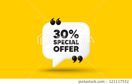 30 percent discount offer tag. Chat speech bubble 3d icon with quotation marks. Sale price promo sign. Special offer symbol. Discount chat message. Speech bubble banner. White text balloon. Vector 121117552