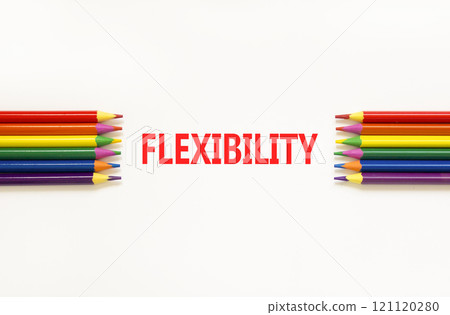 Flexibility symbol. Concept word Flexibility on beautiful white paper. Beautiful white paper background. Beautiful colored pencils. Business flexibility concept. Copy space. 121120280