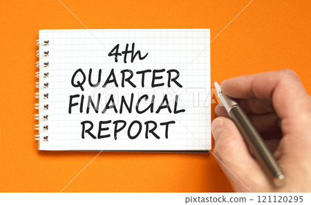 4th quarter financial report symbol. Concept words 4th quarter financial report on beautiful white note. Beautiful orange background. Business 4th quarter financial report concept. Copy space. 4th quarter financial report symbol. Concept words 4th quarter financial report on beautiful white note. Beautiful orange background. Business 4th quarter financial report concept. Copy space. 121120295