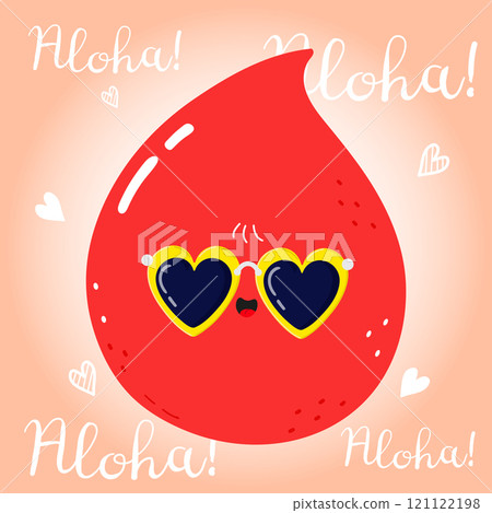 Cute cartoon Blood drop wearing heart-shaped sunglasses on a light background. Vector hand drawn cartoon kawaii character illustration. Isolated on pink background. Blood drop character. Aloha card 121122198