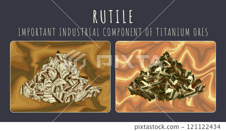 Vector illustration of Rutile. ORE FOR INDUSTRIAL PRODUCTION OF TITANIUM Vector illustration of Rutile. ORE FOR INDUSTRIAL PRODUCTION OF TITANIUM 121122434