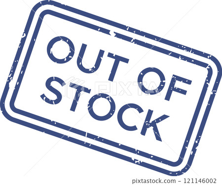 Grunge rectangle featuring an out of stock rubber seal stamp with double border lines, isolated against a white background, indicating product unavailability and inventory shortage 121146002