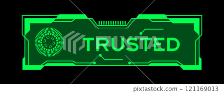 Green color of futuristic hud banner that have word trusted on user interface screen on black background 121169013