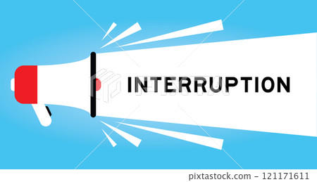 Color megaphone icon with word inerruption in white banner on blue background 121171611