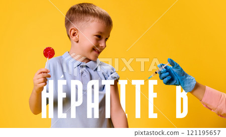 Poster. Contemporary art collage. Boy smiling at syringe with overlaid text HEPATITE B in French, meaning hepatitis B, on yellow background. Poster. Contemporary art collage. Boy smiling at syringe with overlaid text HEPATITE B in French, meaning hepatitis B, on yellow background. 121195657