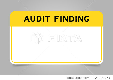 Label banner that have yellow headline with word audit finding and white copy space, on gray background 121199765