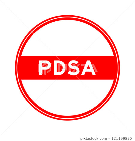 Red color round seal sticker in word PDSA (Abbreviation of plan do study act) on white background Red color round seal sticker in word PDSA (Abbreviation of plan do study act) on white background 121199850