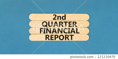 2nd quarter financial report symbol. Concept words 2nd quarter financial report on beautiful wooden sticks. Beautiful blue background. Business 2nd quarter financial report concept. Copy space. 2nd quarter financial report symbol. Concept words 2nd quarter financial report on beautiful wooden sticks. Beautiful blue background. Business 2nd quarter financial report concept. Copy space. 121210470