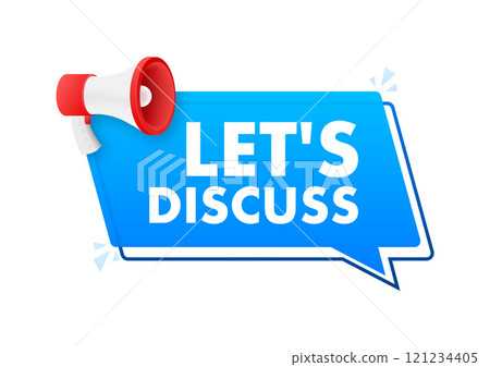 Megaphone announcing let's discuss on speech bubble Megaphone announcing let's discuss on speech bubble 121234405