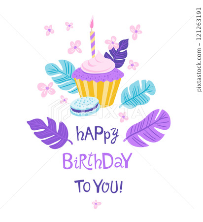 Happy Birthday Card with Cupcake, Macarons, and Flowers 121263191