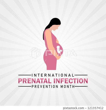International Prenatal Infection Prevention Month International Prenatal Infection Prevention Month 121357412